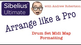 Arrange Like A Pro  Sibelius Drum Set Midi Map [upl. by Honebein]