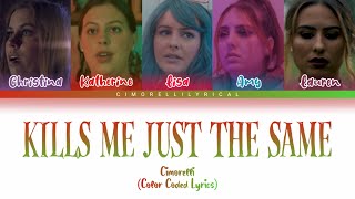 Cimorelli  Kills Me Just The Same Color Coded Lyrics [upl. by Roeser]