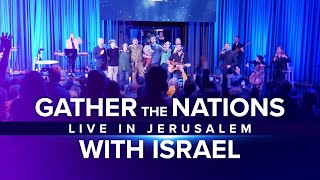 Joshua Aaron amp Friends LIVE in Jerusalem  Gather the Nations with Israel [upl. by Kenn790]