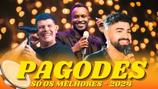 AS MAIS TOCADAS NO PAGODE ATUALIZADO 2024 AS MELHORES [upl. by Argyres673]