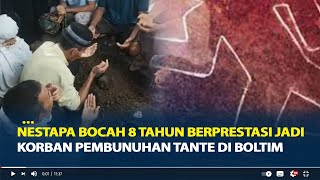 Nestapa Bocah 8 Tahun Berprestasi Jadi Korban Pembunuhan Tante di Boltim Dikenal Rajin Mengaji [upl. by Margarida]