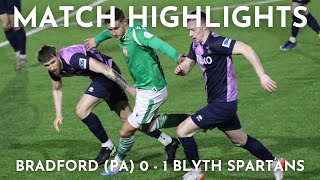 MATCH HIGHLIGHTS  Bradford Park Avenue vs Blyth Spartans  National League North [upl. by Ardnaeed]