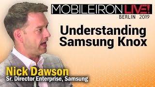 Understanding Samsung Knox  A SolutionsReview Interview with Nick Dawson [upl. by Ezalb549]