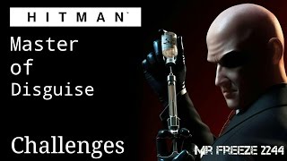 HITMAN 2016  Master of Disguise  All Disguises  ChallengesFeats [upl. by Hayward]