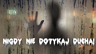 Paranormalne historie widzów  Nigdy nie dotykaj ducha [upl. by Milburr]