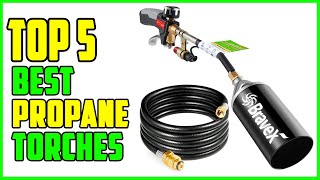 TOP 5 Best Propane Torches 2023 [upl. by Rebah]