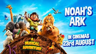 ‘Noah’s Ark’ Out now in UK amp Irish cinemas [upl. by Starr382]