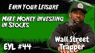 Make Money Investing in Stocks with Wallstreet Trapper [upl. by Yenrab643]