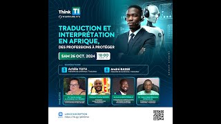 Traduction et interprétation en Afrique des professions à protéger  Webinaire ThinkTI 261024 [upl. by Inalak]