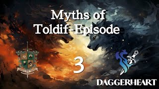 Myths of Toldif  Episode 3  Traveling From Home  Daggerheart Actual Play [upl. by Malha]