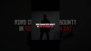 RDR2 Characters Bounty In 1899 Vs Modern Day  shorts rdr2 reddeadredemption [upl. by Zampardi242]