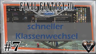 Schneller Klassen amp Ausrüstungswechsel ⚔️ Final Fantasy 14 ⚔️ Anfänger Guide ⚔️ Deutsch [upl. by Anicul]