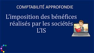 limpôt sur les sociétés comptabilité [upl. by Mines]