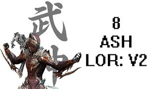 Warframe 8 ASH REVISITED Postrework [upl. by Artina]