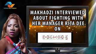 Fight over payment between Makhadzi and her Manager Rita Dee [upl. by Nosnorb]