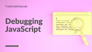 FreeCodeCamp JavaScript Walkthrough  Debugging JavaScript [upl. by Yearwood]