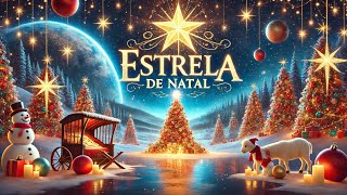 MÚSICA NATAL 2024  ESTRELA DE NATAL A MELHOR MÚSICA DE NATAL 2024 [upl. by Alena791]