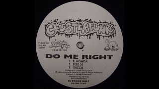 Clusterfunk  Do Me Right Size 20 [upl. by Nwahsyd]