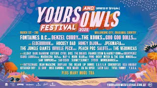 YOURS amp OWLS FESTIVAL 2025 LINEUP [upl. by Babb]