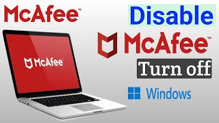 How to Disable McAfee Antivirus in Windows  McAfee Turn Off  PC  Laptop [upl. by Eixela313]