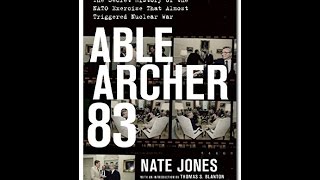 Able Archer 83 The Secret History of the NATO Exercise That Almost Triggered Nuclear War [upl. by Ahsykal597]