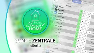 SMARTE ZENTRALE  ioBroker als kostenlose SmartHomeAutomation [upl. by Alitta]