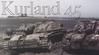 KURLAND TWILIGHT OF RESISTANCE TO SURRENDER 51945  unreleased footage of German armor  combat [upl. by Odanref]