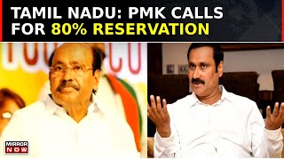 Tamil Nadu NDA Ally PMK Demands 80 Job Reservation Amid Similar Row In Karnataka  Top News [upl. by Nuj]