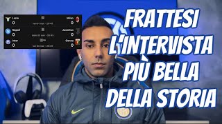 🥹FRATTESI E L’INTERVISTA PIÙ BELLA DELLA STORIA [upl. by Anujra]