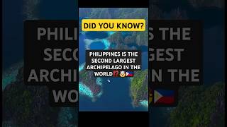 🌊 Did You Know The Philippines is the World’s 2nd Largest Archipelago 🏝️🇵🇭 philippines [upl. by Akehsat]