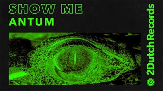 Antum  Show Me Official Audio [upl. by Ingalls494]