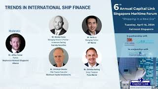 6th Annual Capital Link Singapore Maritime Forum  Trends in International Ship Finance [upl. by Celeski176]