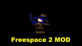 Freespace 2 Mod Transcend everyone has a limit 4K [upl. by Giraldo203]