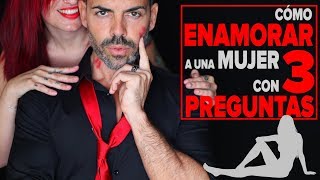 Cómo Enamorar a una Mujer con 3 Preguntas  Método de Seducción de Mario Luna 01 [upl. by Raymonds139]