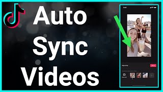 How To Auto Sync Videos On TikTok [upl. by Nnaeiluj603]