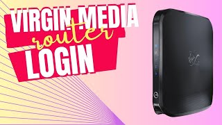 virgin media router login [upl. by Ytsur]