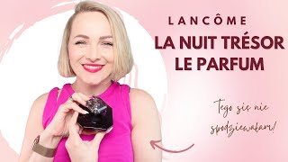 OMG 🥳 kolejna piękna nowość 💥 Lancome Tresor La nuit Le Parfum [upl. by Neelrahs801]