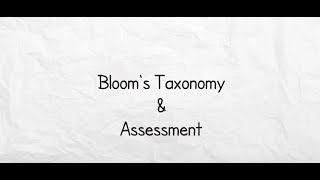 Blooms Taxonomy and Assessment [upl. by Nayr]