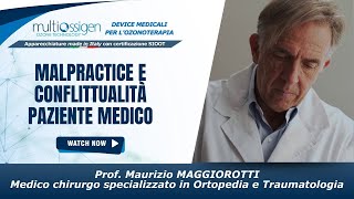 Intervento Prof Maggiorotti  Medicina Italia  Malpratiche e conflittualità paziente medico [upl. by Legnaros]