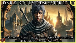 DARK SOULS™ REMASTERED  NG 1  RUN LLEGANDO A ANORLONDO  ALABARDA DE CABALLERO NEGRO [upl. by Cnahc]