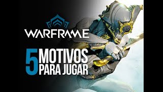 CINCO razones para PROBAR WARFRAME  MERISTATION [upl. by Helmut]