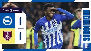 PL Highlights Brighton 1 Burnley 1 [upl. by Aillicsirp]