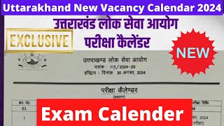 Uttarakhand New Vacancy Calendar 2024  उत्तराखंड UKPSC EXAM DATE 2024 uksssc ukpsc [upl. by Ilagam]