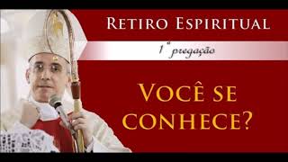 quotVocê se conhecequot Retiro Espiritual com Dom Henrique Soares Parte 1 [upl. by Asirralc119]