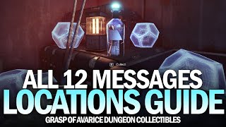 All 12 Grasp of Avarice Dungeon Collectibles Location Guide  All Wilhelm7 Messages Destiny 2 [upl. by Nawyt]