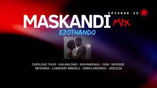 MASKANDI MIX 2024 II IZINGOMA ZOTHANDO II EP15MaskandiParliament [upl. by Assenyl1]