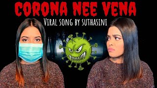 Corona Virus Song Tamil  Corona Nee Vena  By Suthasini [upl. by Napier]