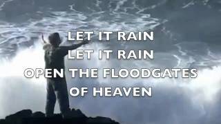 Let It Rain Michael W Smith lyrics [upl. by Eecart]