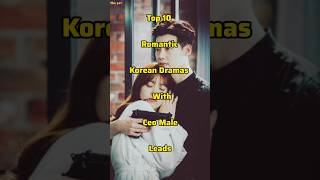 Top 10 Romantic Korean Dramas with Ceo Male Leads  shorts koreandramas top10 romatic ytshots [upl. by Trudi399]