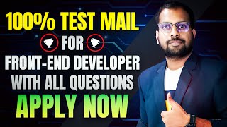 100 Test Mail For Front End Developer With All Questions Apply And Start Test [upl. by Shah]